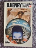 O POVESTE STRANIE - O. HENRY, 1992, 300 pagini, stare buna