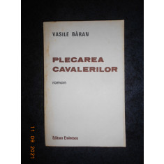 VASILE BARAN - PLECAREA CAVALERILOR (1986)