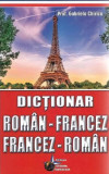 Dicționar rom&acirc;n-francez, francez-rom&acirc;n - Paperback brosat - Gabriela Chirică - Steaua Nordului