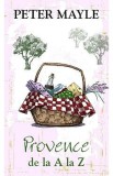 Provence de la A la Z - Peter Mayle