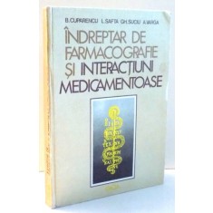 INDREPTAR DE FARMACOGRAFIE SI INTERACTIUNI MEDICAMENTOASE de B. CUPARENCU...A. VARGA , 1984