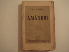 Amandoi - Liviu Rebreanu Editura Cugetarea - Georgescu Delafras 1946 foto