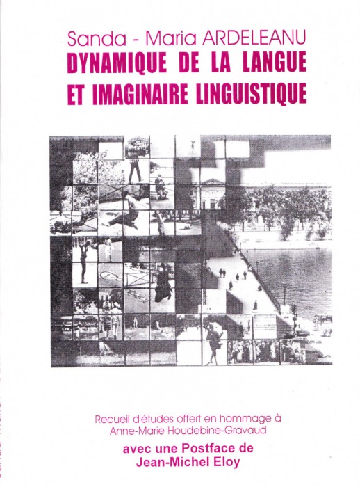 AMS - SANDA-MARIA ARDELEANU - DYNAMIQUE DE LA LANGUE ET IMAGINAIRE LINGUISTIQUE