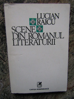 Lucian Raicu - Scene Din Romanul Literaturii foto