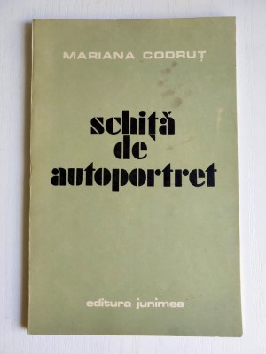 MARIANA CODRUT - SCHITA DE AUTOPORTRET, VERSURI, editia princeps - 1986 foto