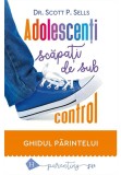 Cumpara ieftin Adolescenti scapati de sub control