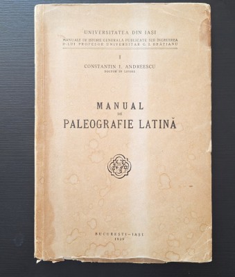 Constantin Andreescu - Manual de paleografie latina, autograf olograf, Iasi, 1939 foto