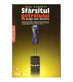 Paul Roberts - Sfarsitul petrolului - 123936