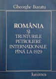 Romania si trusturile petroliere internationale pana la 1929 - Gheorghe Buzatu