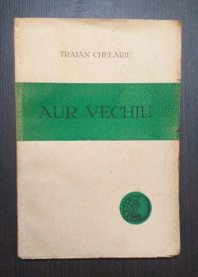 AUR VECHIU - EDITIA I - TRAIAN CHELARIU - CERNAUTI 1936 foto