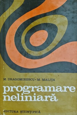 Programare neliniara - 1972 - Mihail Dragomirescu (AY3) foto