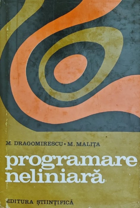 Programare neliniara - 1972 - Mihail Dragomirescu (AY3)