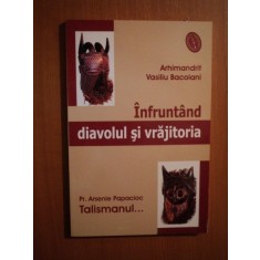 INFRUNTAND DIAVOLUL SI VRAJITORIA de VASILIU BACOIANI , 2004