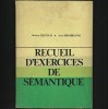 RECUEIL D&#039;EXERCICES DE SEMANTIQUE - MARIANA TUȚESCU - MANUAL CURS LIMBA FRANCEZĂ, 1977, Clasa 10, Didactica si Pedagogica