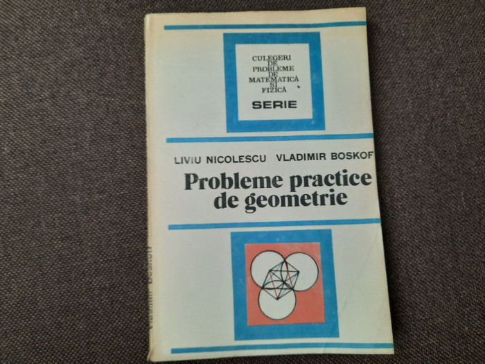 Probleme practice de geometrie Liviu Nicolescu