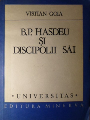 B.P. HASDEU SI DISCIPOLII SAI-VISTIAN GOIA foto