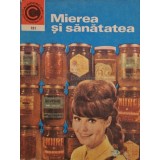 Nic. N. Mihailescu - Mierea si sanatatea (Editia: 1977)