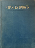 CHARLES DARWIN VARIATIA ANIMALELOR SI PLANTELOR SUB INFLUENTA DOMESTICIRII, 1963