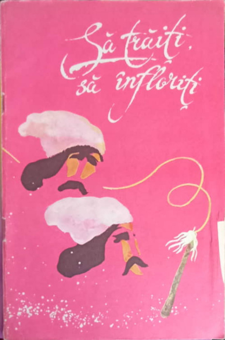 SA TRAITI, SA INFLORITI-S. MORARU, N. BAIESU-243909
