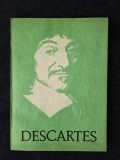Descartes &ndash; Discurs despre metoda. Descartes si spiritul stiintific modern