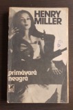 Primăvara neagră - Henry Miller