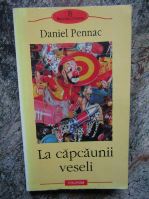 Daniel Pennac - La capcaunii veseli (Biblioteca Polirom) foto