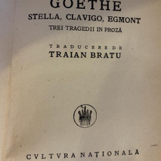 Goethe - Stella, Clavigo, Egmont. Trei tragedii in proza (1925) T5