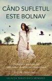 Cand sufletul este bolnav - Dmitri Avdeev