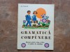 Gramatica și Compunere - manual pentru clasa a III-a a scolilor de ambliopi, 1981, Clasa 3, Limba Romana