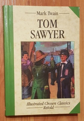 Tom Sawyer de Mark Twain. Retold Carte in engleza. Contine ilustratii foto