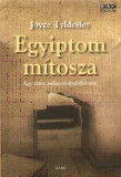 Egyiptom m&iacute;tosza - Joyce Tyldesley