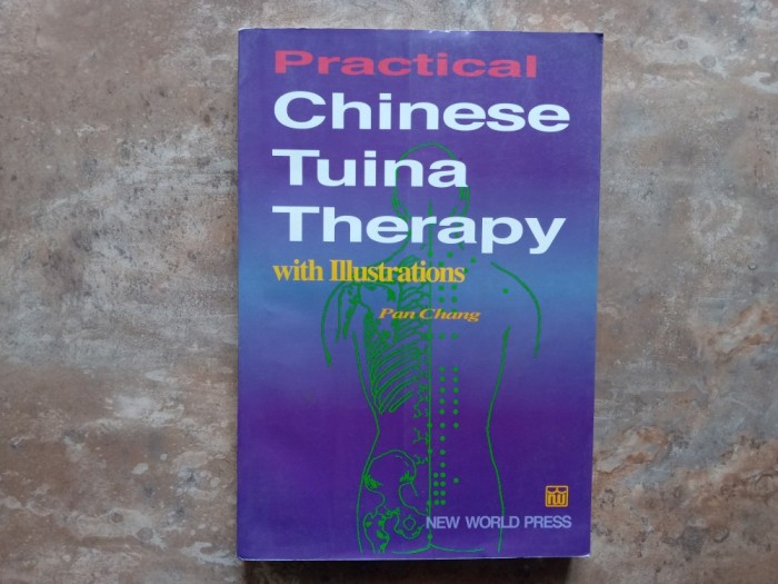 PRACTICAL CHINESE TUINA THERAPY , WITH ILLUSTRATIONS by PAN CHANG , 1998