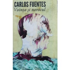 Vointa Si Norocul - Carlos Fuentes , H136