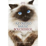Az ősz&uuml;lő bajusz b&ouml;lcsess&eacute;ge - A Dalai L&aacute;ma macsk&aacute;ja - David Michie