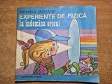 carte pentru copii - experiente de fizica la indemana orcui - din anul 1980