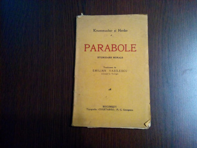 PARABOLE - Istorioare Morale - Krummacher, Herder - Tip. Cugetarea, 1929, 80 p. foto