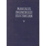 Manualul inginerului electrician, Volumul al V-lea - Utilizari generale