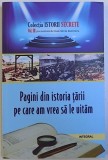 PAGINI DIN ISTORIA TARII PE CARE AM VREA SA LE UITAM de DAN - SILVIU BOERESCU , 2018