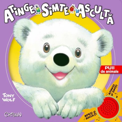 Puii de animale (Atinge, simte, asculta - Tony Wolf). Editia a 2-a foto