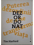 Tim Harford - Dezordonat. Puterea dezordinii de a ne transforma viata (Editia: 2017)