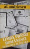 Limba Presei Romanesti Sec. XIX - Al. Andriescu, 1979, Junimea, Romana, Beletristica, Roman