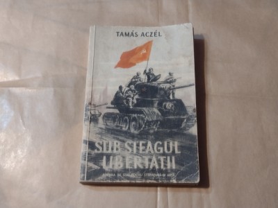 TAMAS ACZEL - SUB STEAGUL LIBERTATII foto