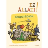 Ez &aacute;llati! - Szuperhős&ouml;k