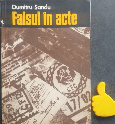 Falsul in acte Dumitru Sandu foto