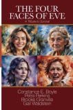 The Four Faces of Eve: A Tribute to Survival