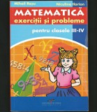Cumpara ieftin MATEMATICĂ. EXERCIȚII ȘI PROBLEME CLASELE III-IV - MIHAIL ROȘU, NICULINA ILARION, Clasa 4, Matematica