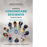 Strategii de comunicare eficienta in relatii publice. Teorie, strategie si practica - Cringuta-Irina Pelea