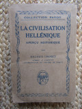 La civilisation hell&eacute;nique - aper&ccedil;u historique - Maurice&lrm; Croiset, 1985, Didactica si Pedagogica