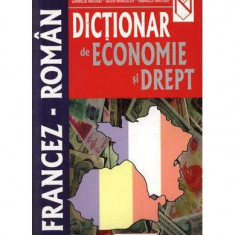 Dicţionar de economie şi drept francez-român - Paperback brosat - Corneliu Năstase, Silvia Ghinculov, Gabriela Vârtosu - Niculescu
