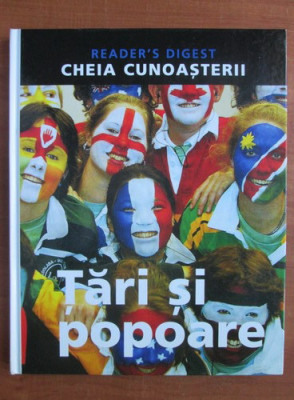 Tari si popoare. Cheia cunoasterii (2009, Reader&amp;#039;s Digest) foto